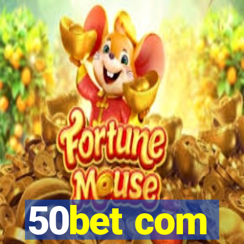 50bet com